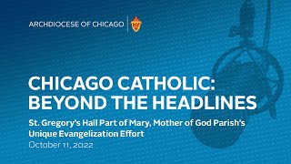 Chicago Catholic: Beyond The Headlines - October 11, 2022