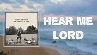 George Harrison - &quot;Hear Me Lord&quot; (Lyrics)