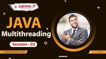 Java multithreading  | SESSION - 2 | Ashok IT.