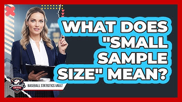 What Does "Small Sample Size" Mean?