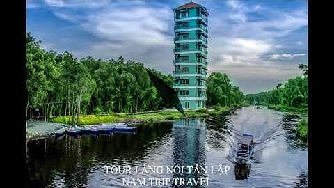 Tour Làng Nổi Tân Lập