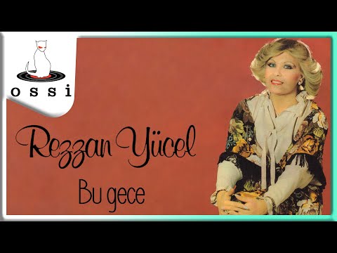 Rezzan Yücel - Bu Gece