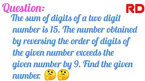 The sum of digits of a two digit number is 15...|| Question 4 Exercise 3.7 RD Class 10 ||