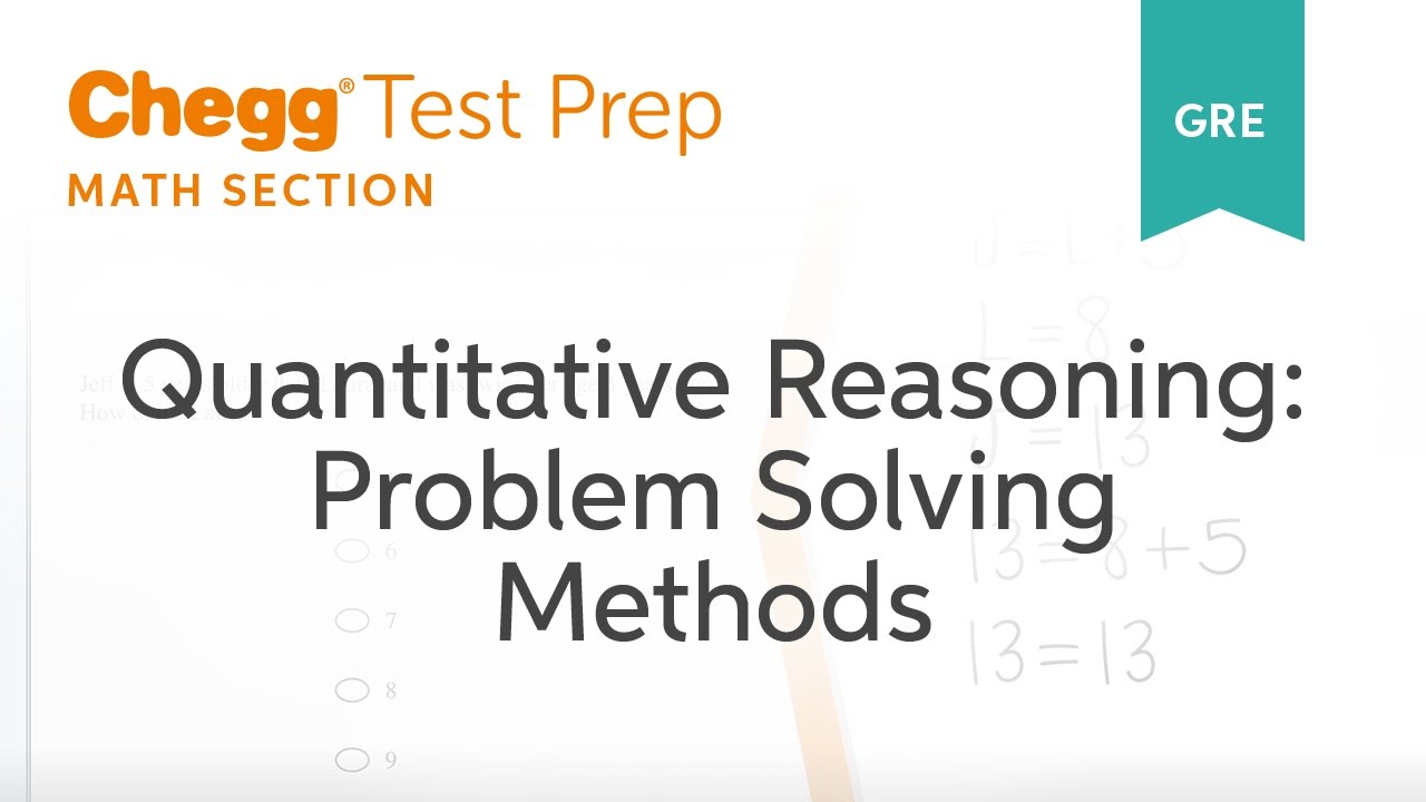 quantitative reasoning and problem solving