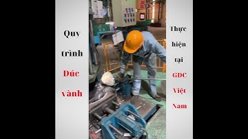 Quy Trình Đúc Vành - GDC Việt Nam