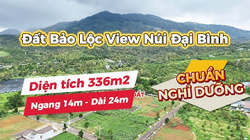 Bán đất Bảo Lộc có view núi Đại Bình ngay phường Blao