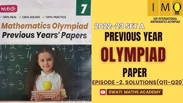 IMO 2022–23 Set A | Q11–Q20 Solved | Class 7 Olympiad Paper Solutions | Swati Maths Academy