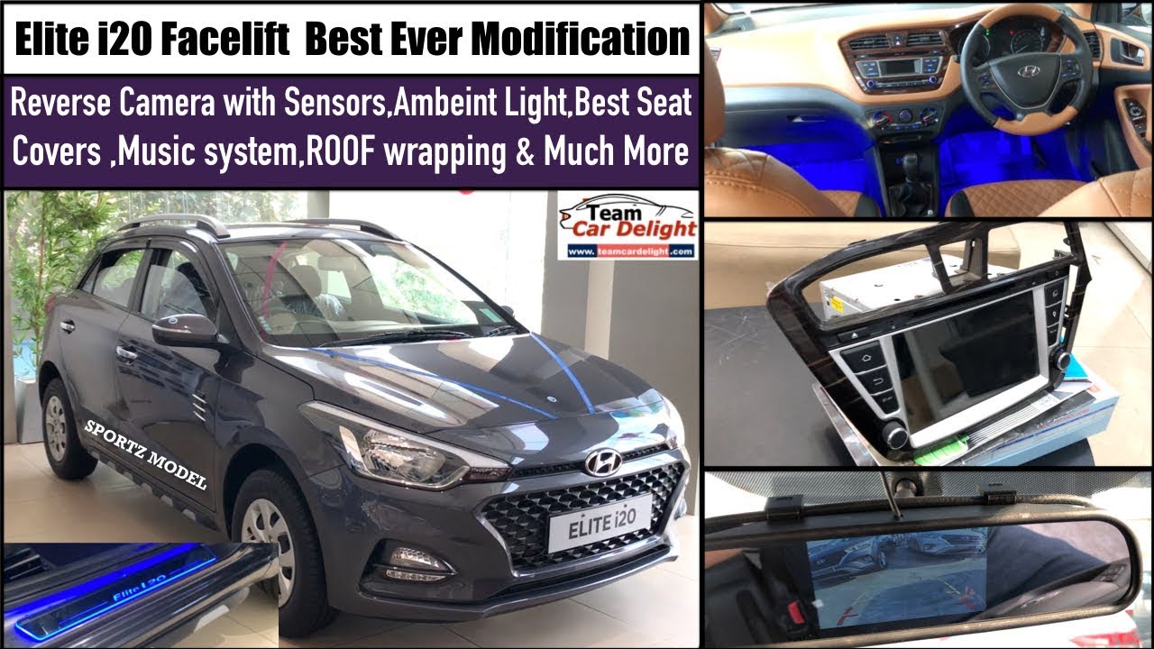 Hyundai Elite I20 Best Accessories Fully Modified I20 Best Ever Modification