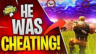 HE WAS CHEATING! (Fortnite Battle Royale)