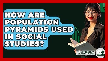 How Are Population Pyramids Used In Social Studies? - The Friendly Statistician