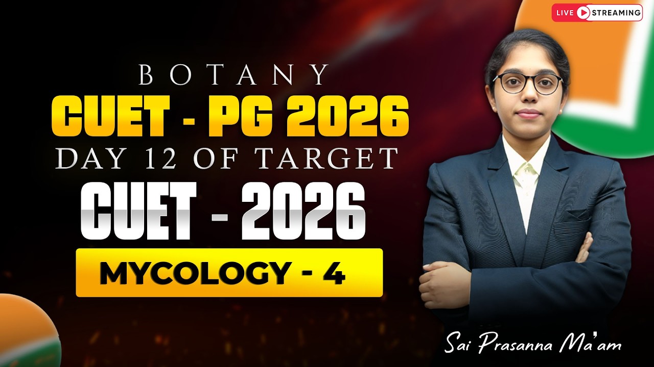 CUET-PG 2026 Botany | Mycology-4 | Day 12 of Target Series