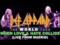 Def Leppard - When Love &amp; Hate Collide (Live from Madrid, june 24th, 2023)