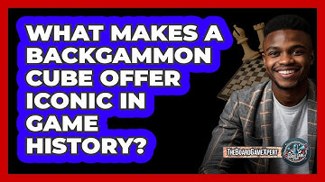 What Makes A Backgammon Cube Offer Iconic In Game History? - The Board Game Xpert