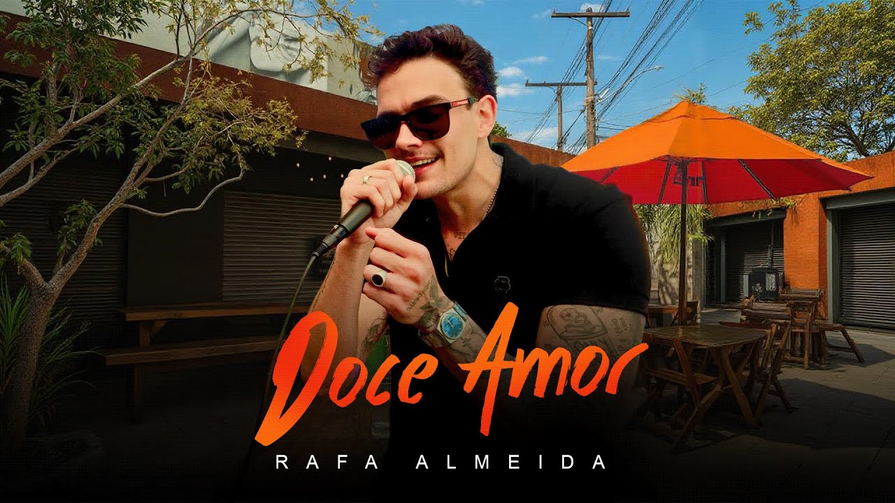 RAFA ALMEIDA - DOCE AMOR - (EP O Herdeiro)