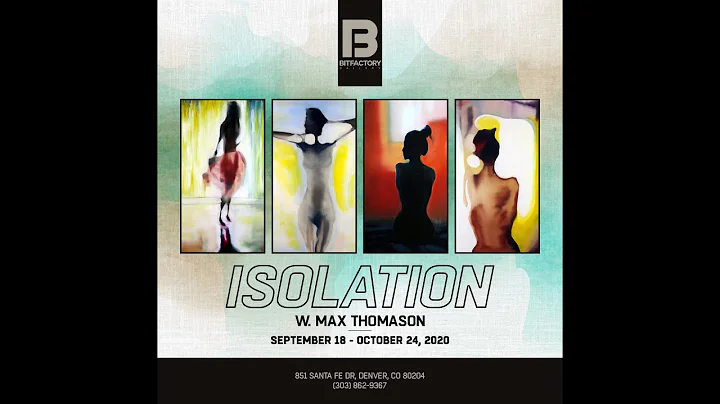 Virtual Tour | Isolation | W. Max Thomason | 09182...