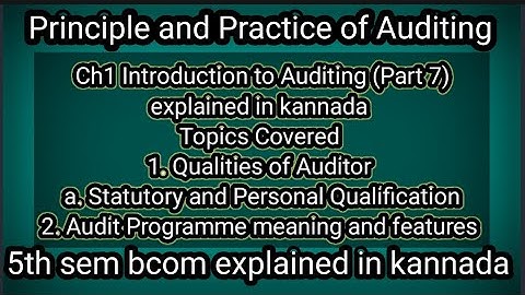 5th sem bcom Ch1 Introduction to Auditing (Part 7) explained in kannada