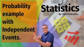 Statistics - Probability example with Independent Events.