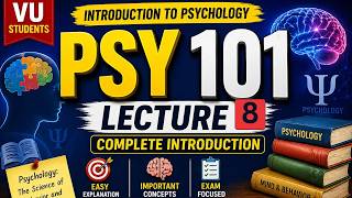 PSY 101 Midterm Short Lecture 8