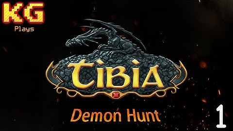 Tibia - Demon Hunt Pt. 1 (First Time Ever!)