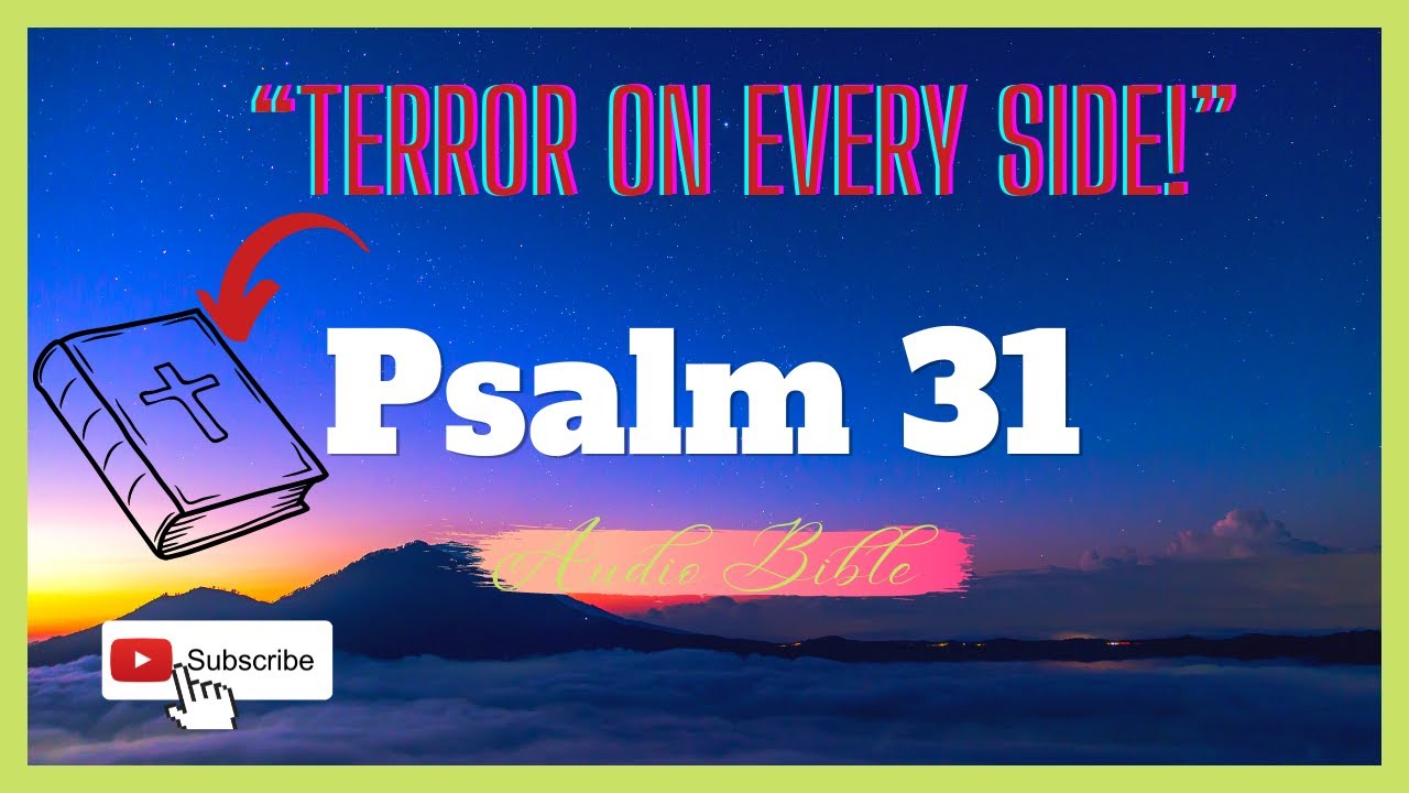PSALM 31 My Times Are In Your Hands Audio Bible with Text Psalm 31 my times are in your hands audio bible with text