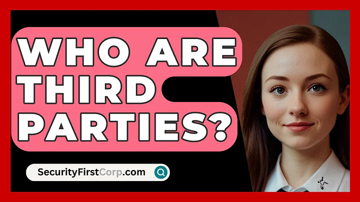 Who Are Third Parties? - SecurityFirstCorp.com