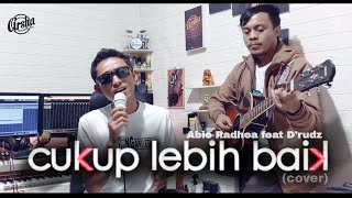 Cukup Lebih baik  - Ade Govinda eat Fadly (cover) D'Rudz feat Abie radhea