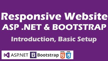 Responsive Website - ASP .NET & Bootstrap - Part 1 - Introduction & Basic Setup