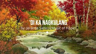 'DI KA NAGKULANG BY JERAMIE SANICO (MUSIC OF HOPE)|| INSTRUMENTAL/MINUS ONE chords