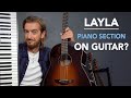 Layla - Classic Piano Section on Acoustic Guitar?