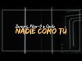 Piter-G,Cyclo &amp; Zarcort - NADIE COMO TÚ (Letra y descarga)