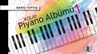 15 - Dam Üstüne Çul Serer - Kolay Piyano Albümü 1 - Barış TOPTAŞ Resimi