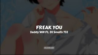 Zeddy Will Ft. DJ Smallz 732 - Freak You // Sub. Español