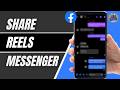How To Share Facebook Reels In Messenger 2026 | Send FB Reels To Friends