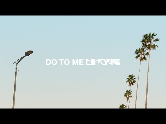 Drove - Do To Me <Original Mix>