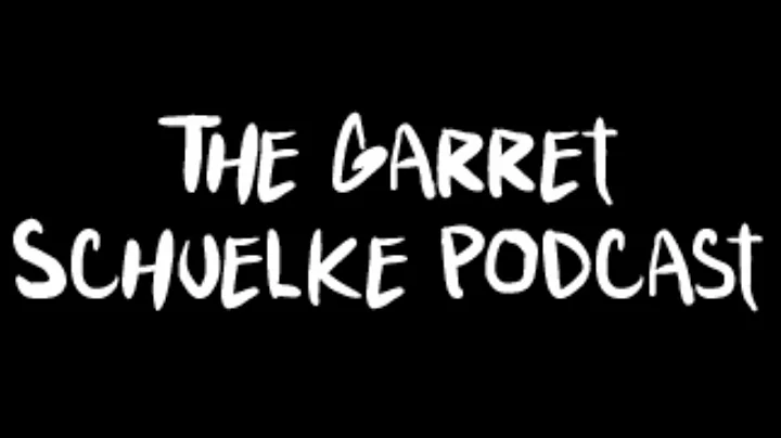The Garret Schuelke Podcast Episode 25: Contagion ...