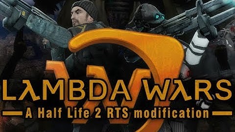 Half Life 2  RTS Lambda Wars