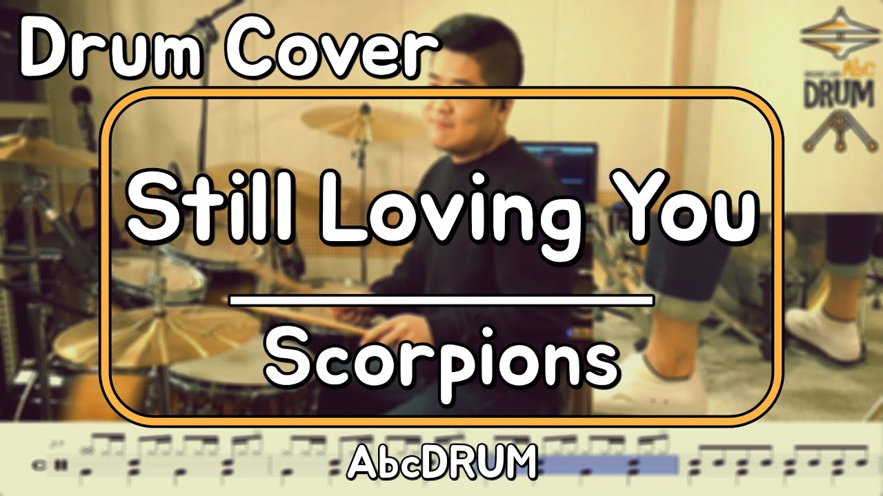 [Still Loving You]Scorpions-드럼(연주,악보,드럼커버,Drum Cover,듣기);AbcDRUM
