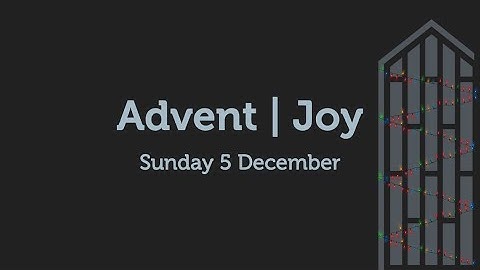 Lighting the Advent Candle - Joy