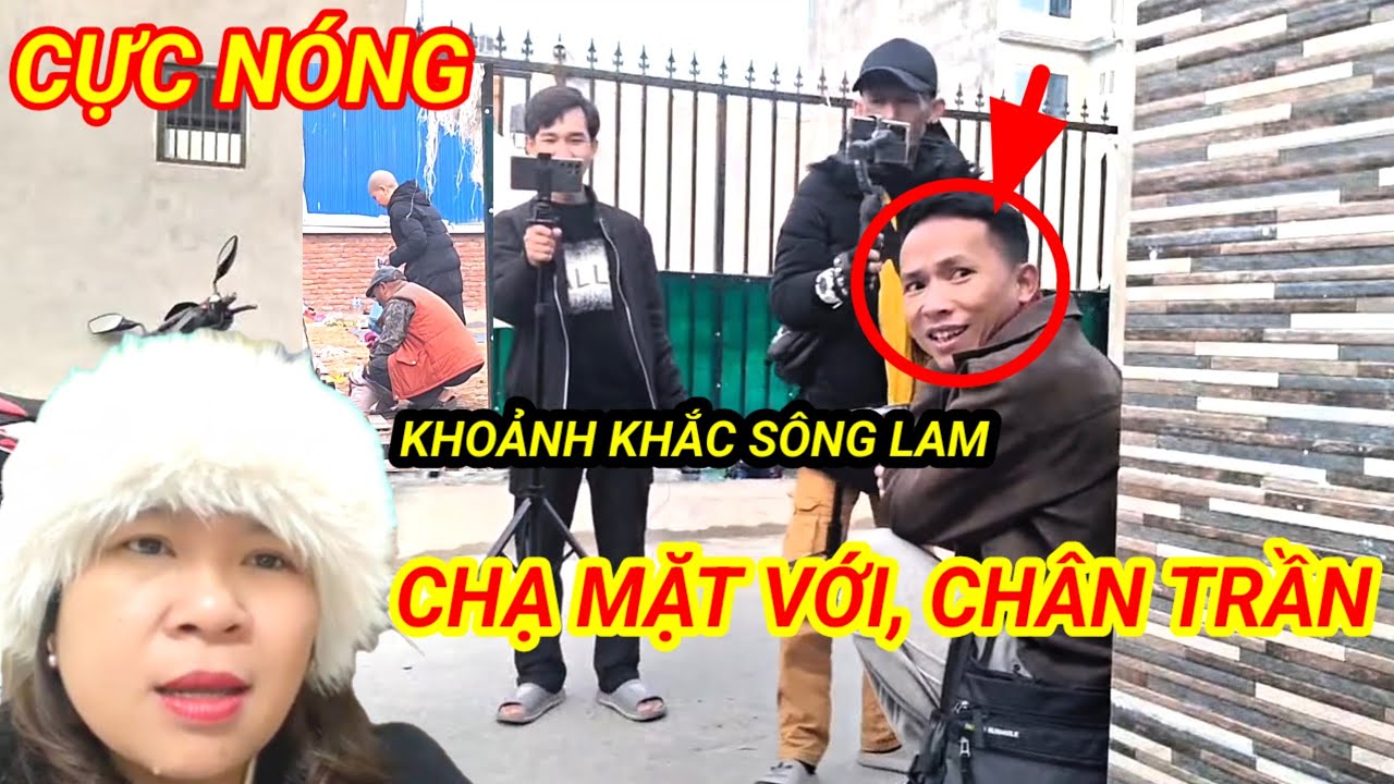 Căng đét,,,khoảnh khắc Sông Lam chạ mặt với Chân Trần, tình hình của Sông Lam lúc này, tứ bề 