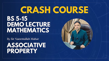 Demo class | BS 5-15 | Mathematics lecture Associative property | by Sir Naeemullah Mahar