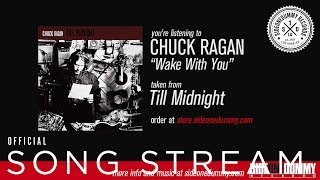 Video voorbeeld van "Chuck Ragan - Wake With You (Official Audio)"