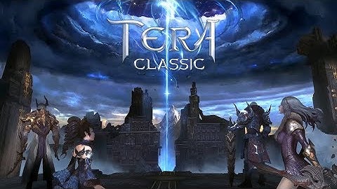 Tera Classic - Gameplay [Open World MMORPG] Android/IOS