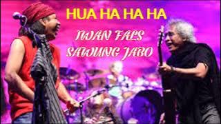 MAKIN TUA MAKIN JADI - IWAN FALS X SAWUNG JABO - HUA HA HA HA - LAGU VIRAL