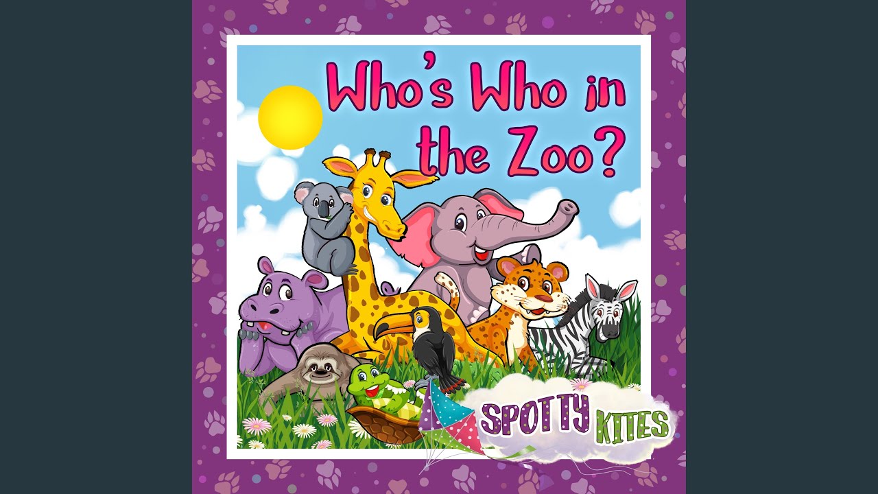 Who's Who In The Zoo - YouTube