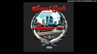 Paul Wall - Squad Goals (Prod.by Zaytoven)