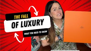 BREAKING NEWS THE FALL OF LUXURY ?
