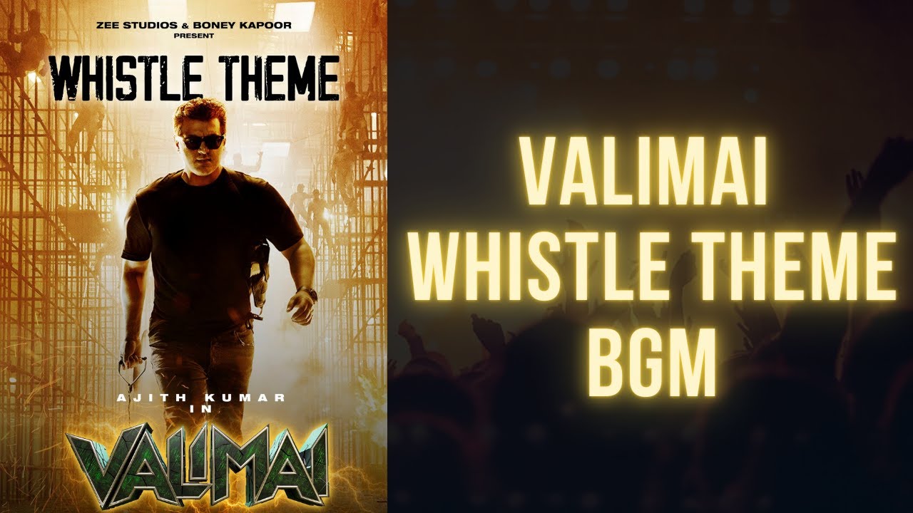 Valimai Whistle theme | Valimai whistle Bgm | Whistle theme download | Valimai whistle Bgm download