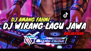 Download Lagu DJ AMANG FAHMI VIRAL WIRANG LAGU JAWA BREAKFUNK 2025 MP3 Download Lagu DJ AMANG FAHMI VIRAL WIRANG LAGU JAWA BREAKFUNK 2025 MP3