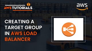 48. AWS Tutorial - Creating a Target Group in AWS Load Balancer