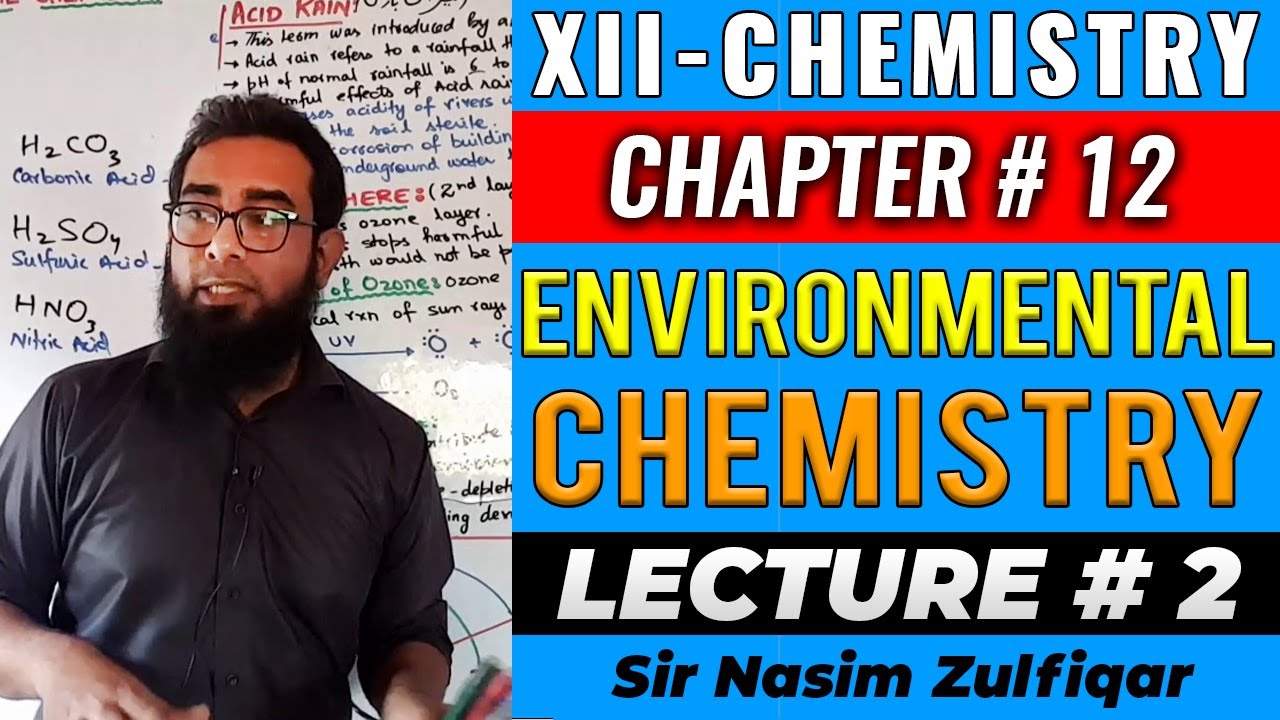 CH#12 Environmental Chemistry | Lec#2 | XII-Chem-2024